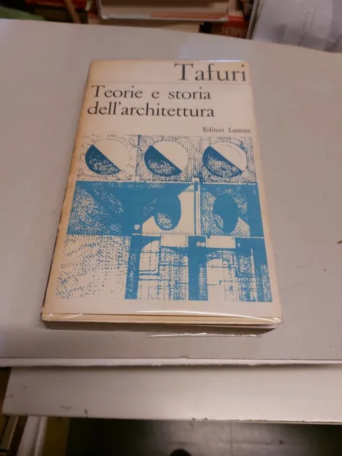 TAFURI, TEORIE E STORIE DELL'ARCHITETTURA, LATERZA, 27g24