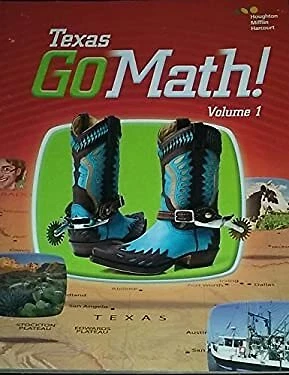 Houghton Mifflin Harcourt Go Math! Texas: Student Edition, Volume