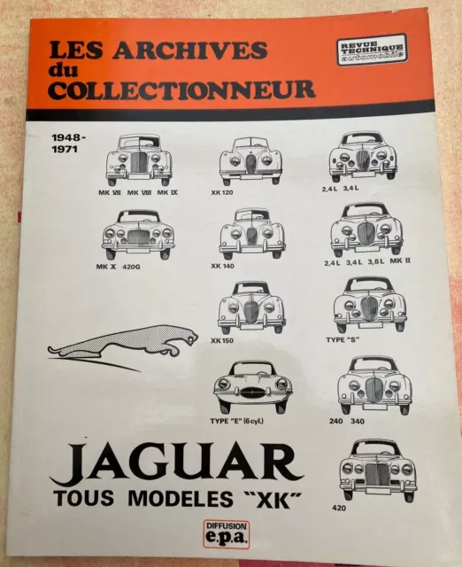 JAGUAR XK tous modèles "E"+ "MK et MK II" "240 et 340"... Revue Technique RTA