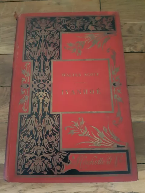 Livre Ancien 1889 Ivanhoé Walter Scott Hachette