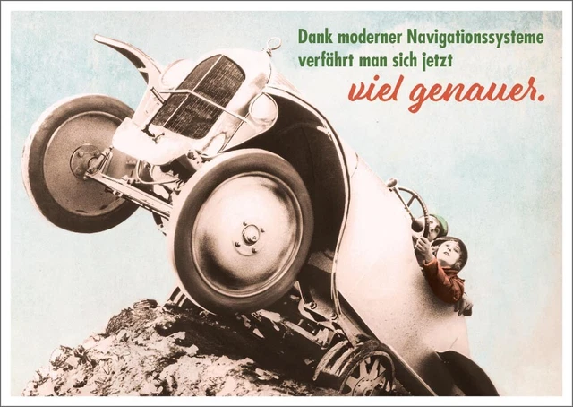 Postkarte Spruch humorvoll Dank moderner Navigationssysteme verfährt man sich...