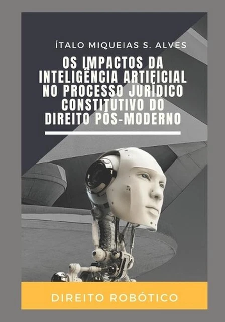 OS IMPACTOS DA Inteligncia Artificial no Processo Jurdico Constitutivo ...