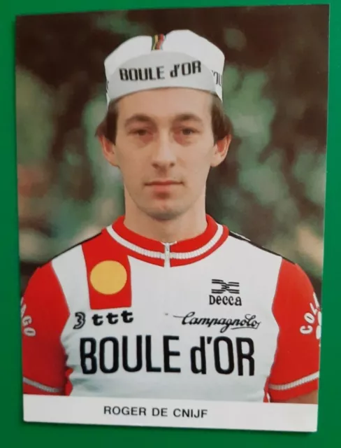 CYCLISME carte cycliste ROGER DE CNIJF équipe BOULE D'OR COLNAGO 1983