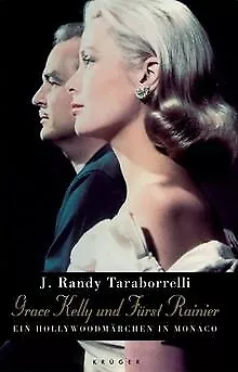 Grace Kelly und Fürst Rainier. Ein Hollywoodmärchen in M... | Buch | Zustand gut