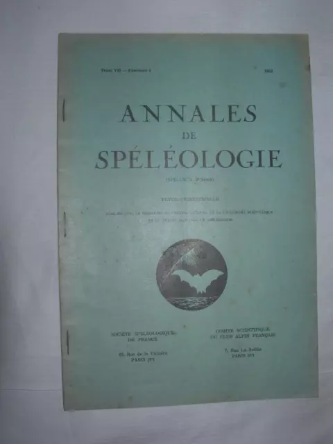 SPELUNCA ANNALES DE SPELEOLOGIE - 3° Série - TOME VII - 1952 - Fascicule  4