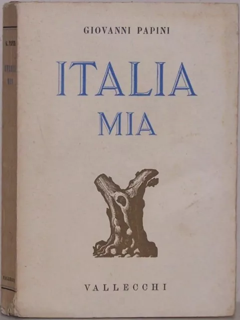 1939-Giovanni Papini-"ITALIA MIA"---Prima Edizione!