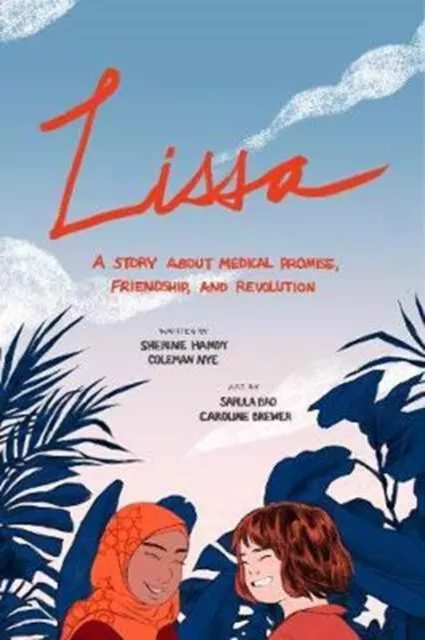 Coleman Nye - Lissa   A Story about Medical Promise Friendship and R - H245z