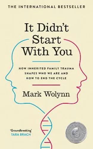 NEW It Didn't Start with You By Mark Wolynn Paperback Free Shipping