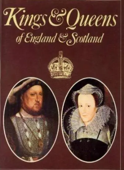 Kings and Queens of England and Scotland-Allen Andrews
