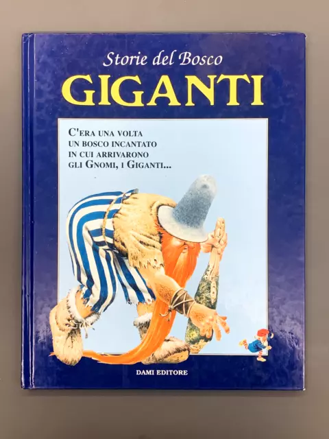 Storie Del Bosco # 3 GIGANTI Libro Illustrato Tony Wolf Dami Editore 1993