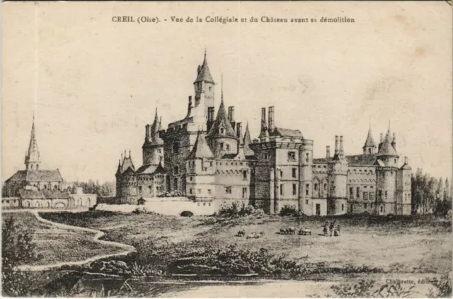 CPA CREIL Vue de la Collegiale et du Chateau Avant sa Demolition (1208061)