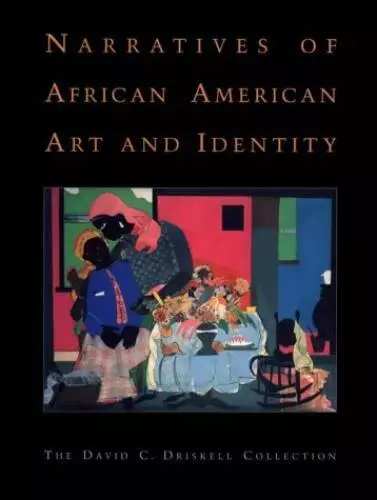 Narratives of African American Art and Identity: The David C Driskell Co - GOOD