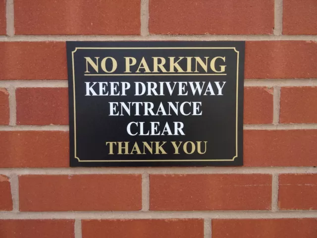 NO PARKING KEEP DRIVEWAY ENTRANCE CLEAR plastic or dibond sign or sticker drive