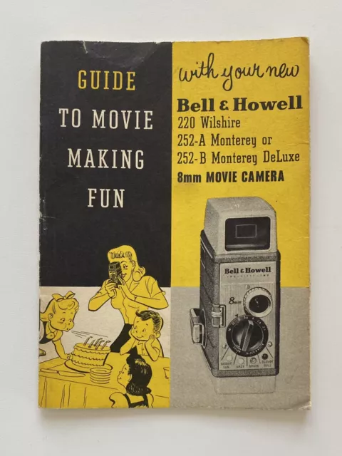 Vintage Manual Guide to Movie Making Fun w/ Your Bell & Howell 8mm Movie Camera