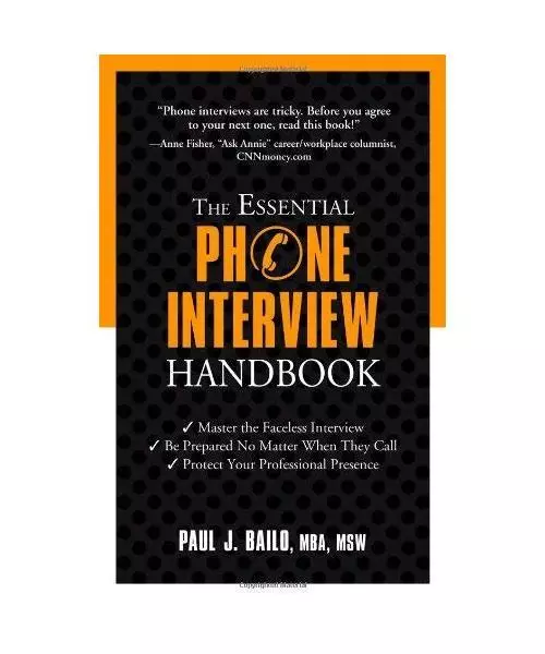 The Essential Phone Interview Handbook, Paul J. Bailo