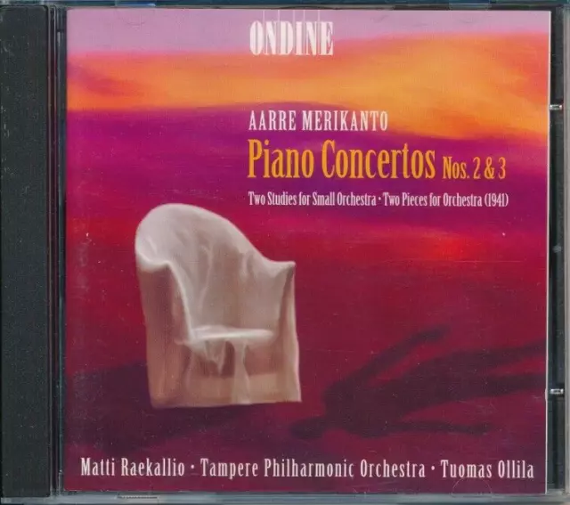 Aarre Merikanto: Piano Concertos Nos. 2 & 3
