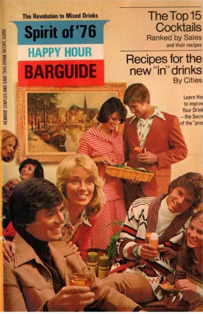 1976 Sprit of 76 Happy Hour Bar Guide Cocktails Drinks Bar Booklet Brochure