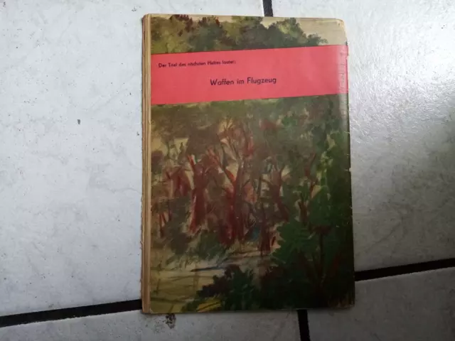 Abenteuer des fliegenden Reporters  Harri Kander- Romanheft (DDR) Nr. 12/13 -alt 2