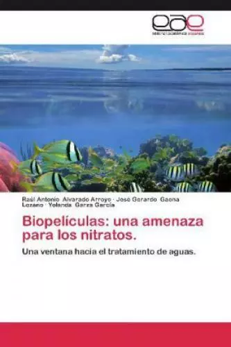 Biopelículas: una amenaza para los nitratos. Una ventana hacia el tratamien 1868