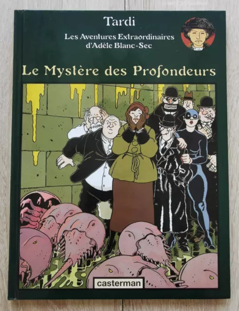 Adele Blanc Sec ** Tome 8 Le Mystere Des Profondeurs ** Eo 1998  Tardi