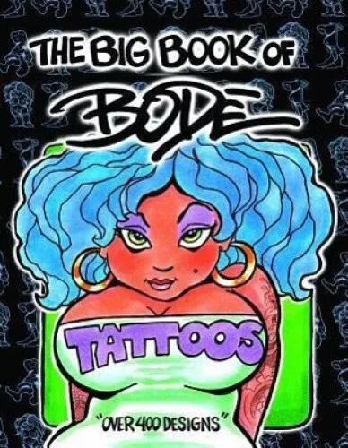 The Big Book of Bode Tattoos by Mark Bode
