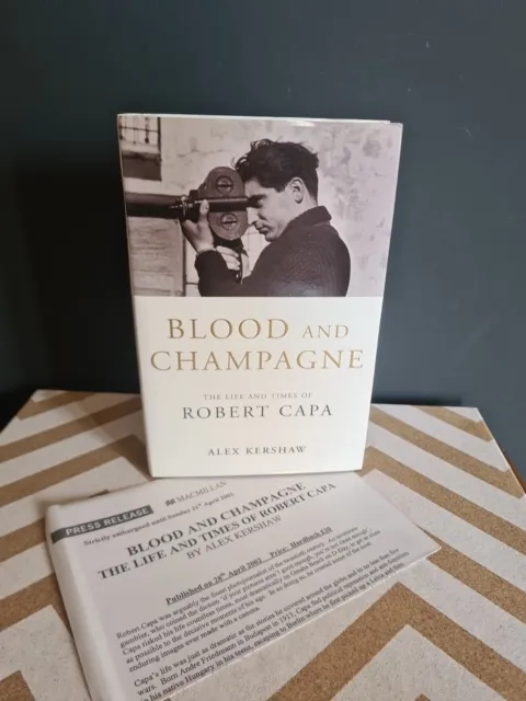 Blood & Champagne: The Life of Robert Capa by Alex Kershaw (Hardcover, 2002)