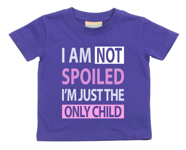 Maglietta viola bambina I'm Not Spoiled I'm The Only Child bambino bambino