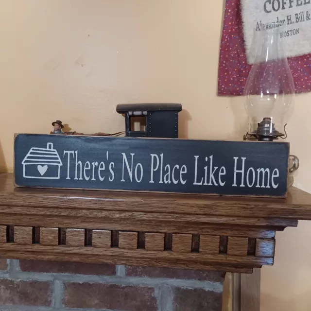 There's No Place Like Home Farmhouse Rustic Primitive Inspirational Country sign