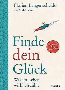 Finde dein Glück: Was im Leben wirklich zählt - Ein... | Buch | Zustand sehr gut