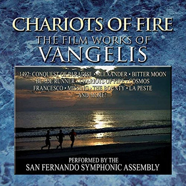 CHARIOTS OF FIRE: The Film Works Of Vangelis, Vangelis & San Fernando ...