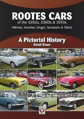 Rootes Cars of the 1950s, 1960s & 1970s - Hillman, Humber, Singer, Sunbeam &...