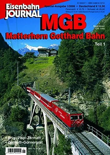 MGB - Matterhorn Gotthard Bahn - Teil 1 - Eisenbahn Journal Special 1-2006 Buch