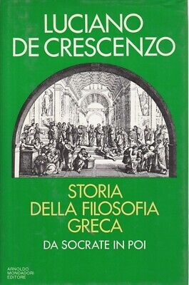 Da Socrate In Poi Storia Della Filosofia Greca De Crescenzo Filosofia D111