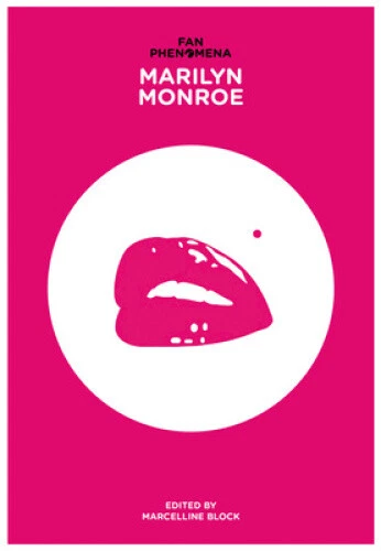 Fan Phenomena: Marilyn Monroe (Fan Phenomena) by Marcelline Block