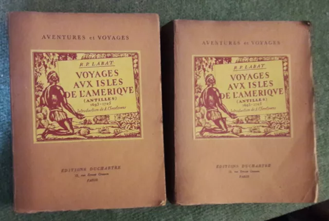 Aventures Voyages, R.p. Labat Voyages Aux Isles De L’amerique 2 Tomes Paris 1931