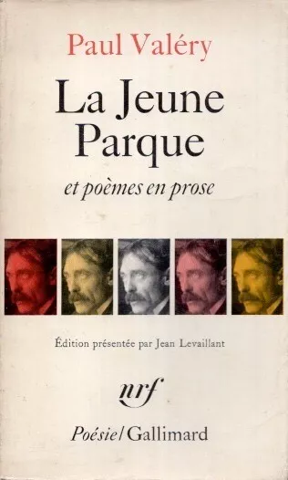 Poésie Gallimard NRF - Paul Valéry La jeune Parque ©1974