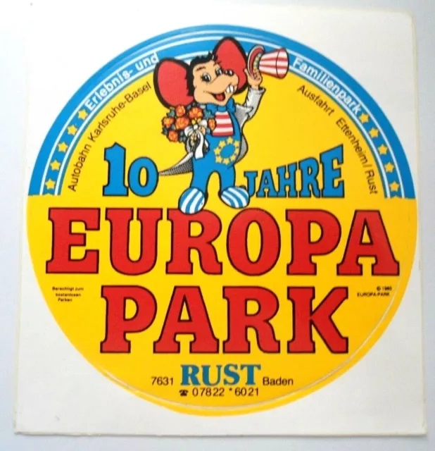 Werbe-Aufkleber Europa Park 10 Jahre 7631 Rust bei Freiburg 1985 Freizeitpark