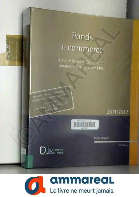 Fonds de commerce 2011/2012 : achat et vente. Exploitation et gérance.