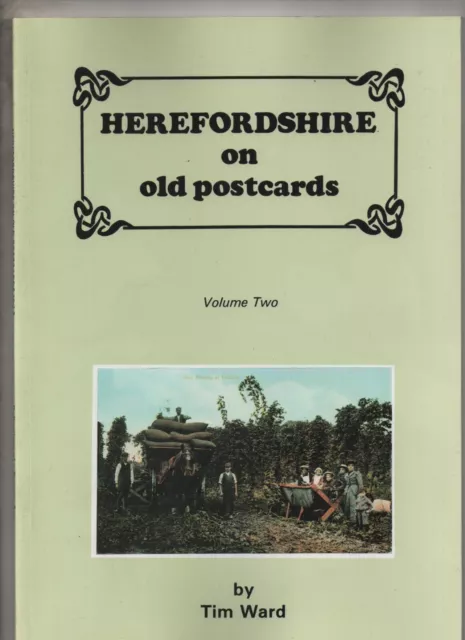 Postcard book:  Herefordshire on Old Postcards volume 2 by Tim Ward (A4 size)