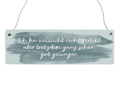 Holzschild Shabby ICH BIN VIELLEICHT NICHT PERFEKT Selbstbewusst Geburtstag
