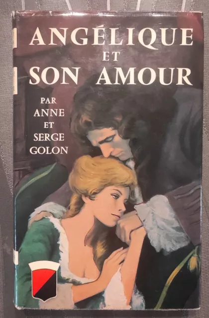 Anne et Serge Golon Angélique et son amour  Editions Trévise   1970