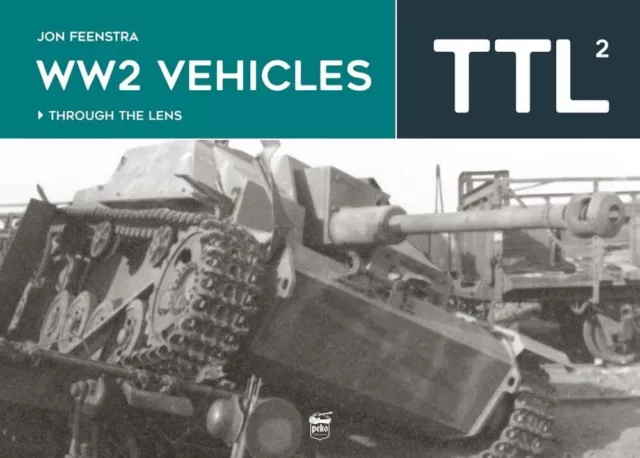 WW2 Vehicles Through the Lens Vol2