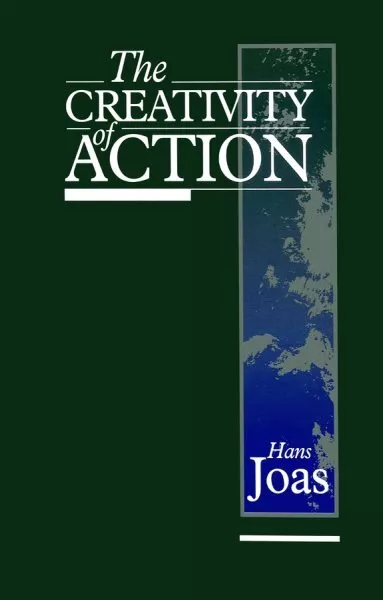 Creativity of Action, Paperback by Joas, Hans, Like New Used, Free P&P in the UK