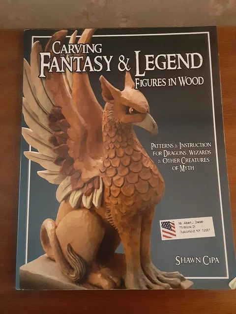 Carving Fantasy and Legend Figures in Woo... by Cipa, Shawn Paperback / softback