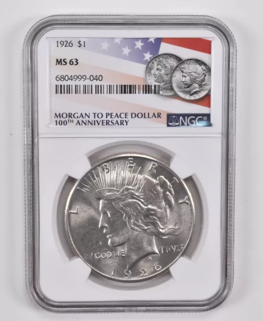MS63 1926 Peace Silver Dollar NGC 100th Anniversary Flag Label