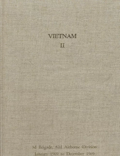 Vietnam II, 3rd Brigade, 82nd Airborne Division, January 1969 to December 1969