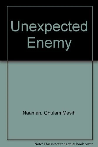 UNEXPECTED ENEMY By Ghulam Masih Naaman **Mint Condition**