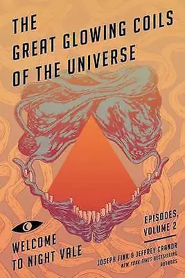 The Great Glowing Coils of the Universe: - 0062468634, paperback, Jeffrey Cranor