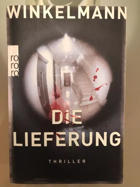 Andreas Winkelmann - Die Lieferung - Thriller