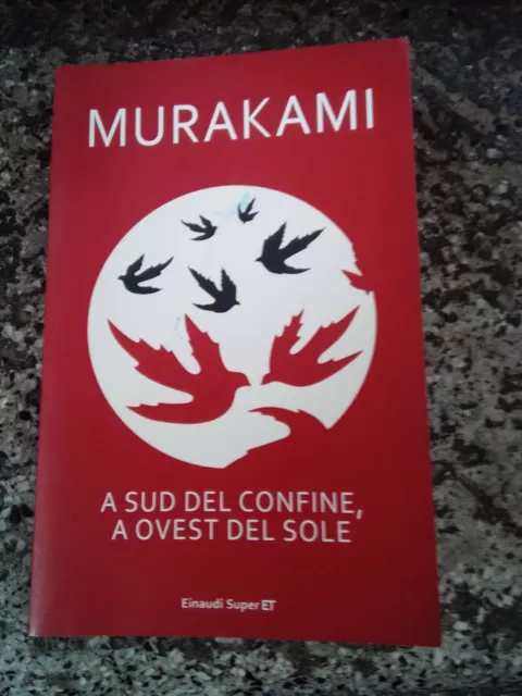 A sud del confine, a ovest del sole - Haruki Murakami - Libro - Einaudi -  NumeriPrimi